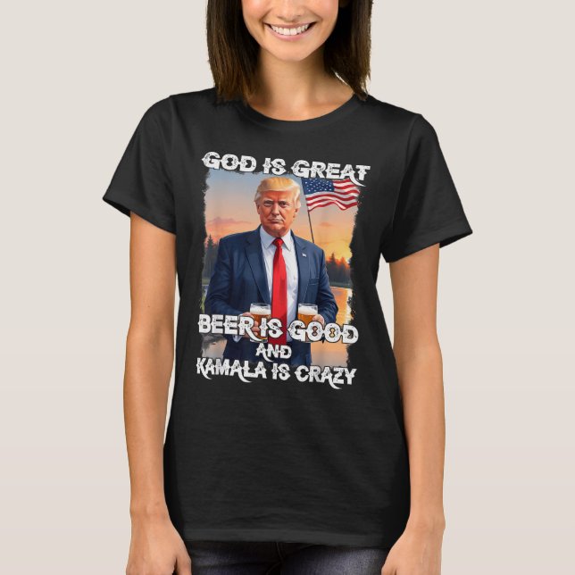 Gud är Underbart öl är Bra och Kamala är galen Rol T Shirt (Framsida)