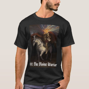 Gud: Den gudomliga krigare T-shirt