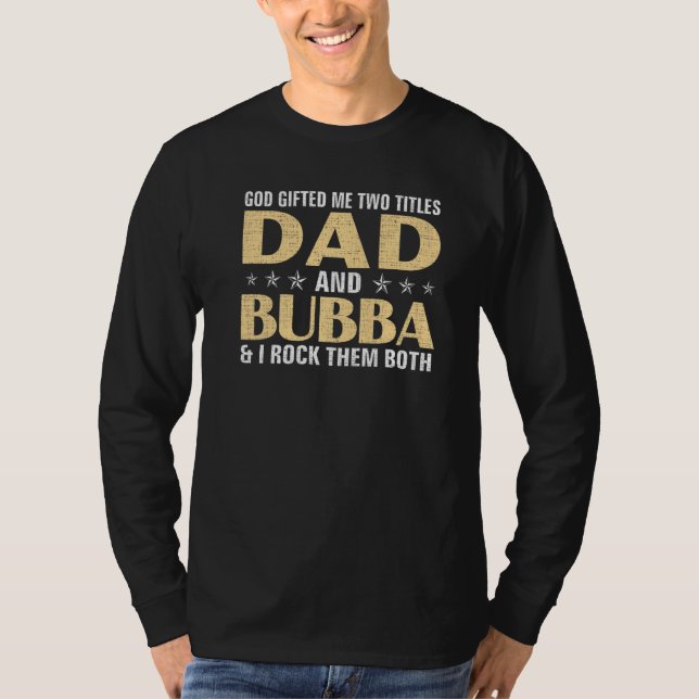 Gud Ed mig två titles Pappa och Bubba och jag Sten T Shirt (Framsida)