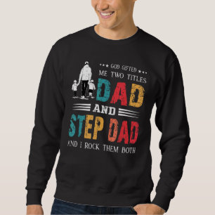 Gud Ed mig två titles Pappa och Step Pappa Pappor  Lång Ärmad Tröja