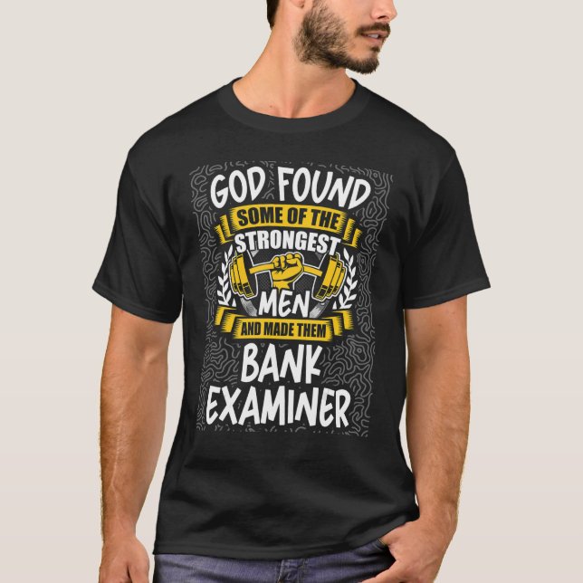 Gud fann Strongest Manar och lät dem granska banke T Shirt (Framsida)