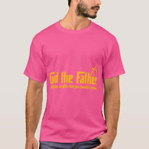 Gud Far Skapar er ett erbjudande om att avslå T Shirt