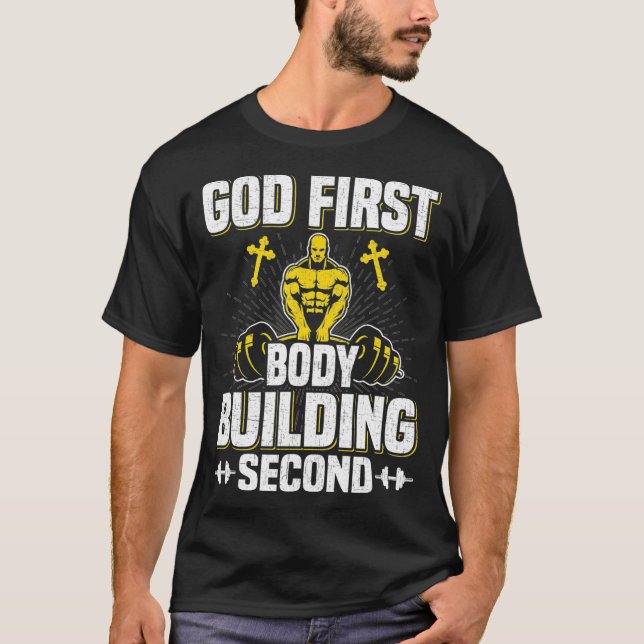 Gud First Bodybuilding Second Weightlift T Shirt (Framsida)