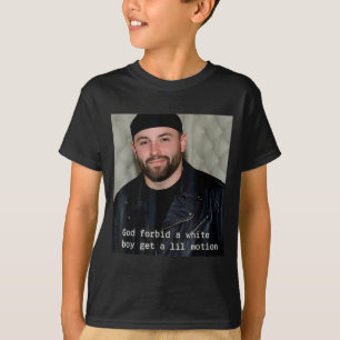 Gud förbjude att en vit pojke får lite rörelse t shirt