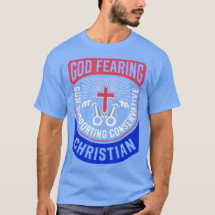 Gud fruktar Gun som stöder Konservativet Christian T Shirt