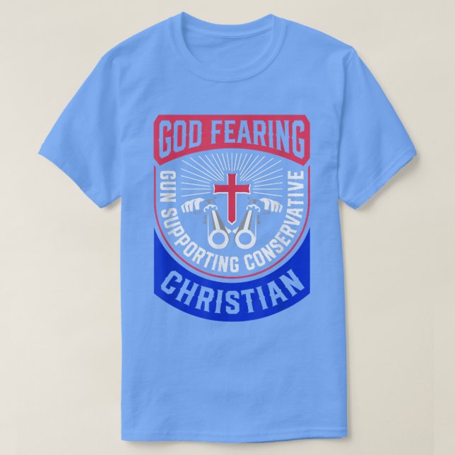 Gud fruktar Gun som stöder Konservativet Christian T Shirt (Design framsida)
