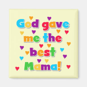 Gud gav mig de bästa Mammorna och gåvor Magnet