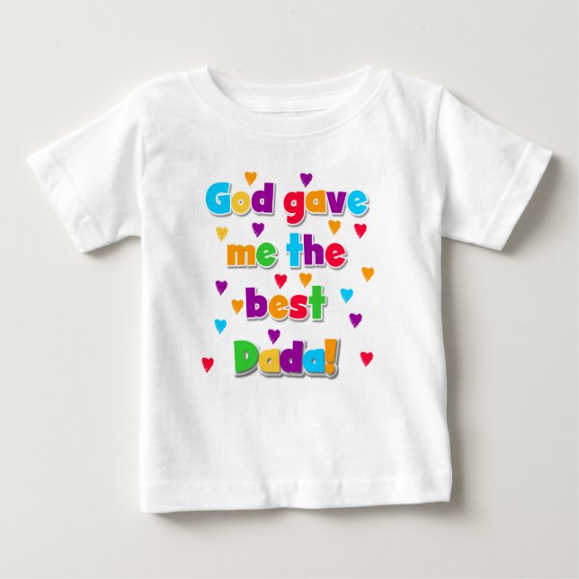 Gud gav mig den bästa Dada Baby Tutu Kroppsoverall T-shirt (Framsida)