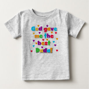 Gud gav mig den bästa Dada Småbarn Sweatshirt T Shirt
