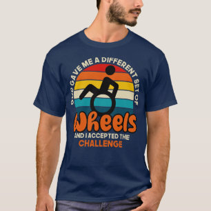 Gud gav mig en annan uppsättning Hjul, och jag acc T Shirt