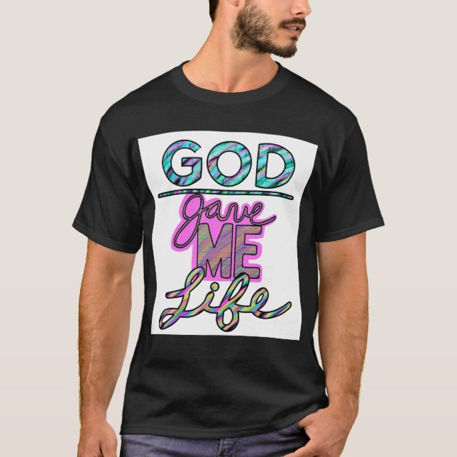 Gud Gav Mig Liv T-shirt (Framsida)