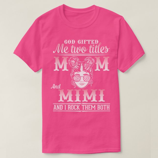 Gud gav mig två Mamma och Mimi och jag Sten T Shirt (Design framsida)