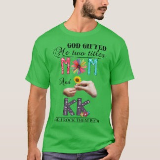 Gud gav mig två titlar Mamma och KK och jag Sten T Shirt