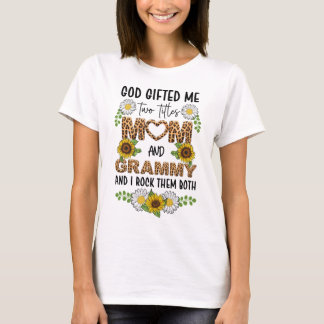Gud gav mig två titlar på mamma och grammy t shirt