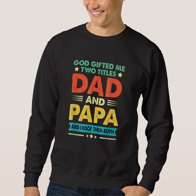 Gud Ge 2 Titlar Pappa Pappa Fars dag Apparel för Lång Ärmad Tröja (Framsida)