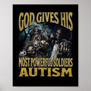Gud Ge, hans mäktigaste Autism-fantastiska hårda s Poster