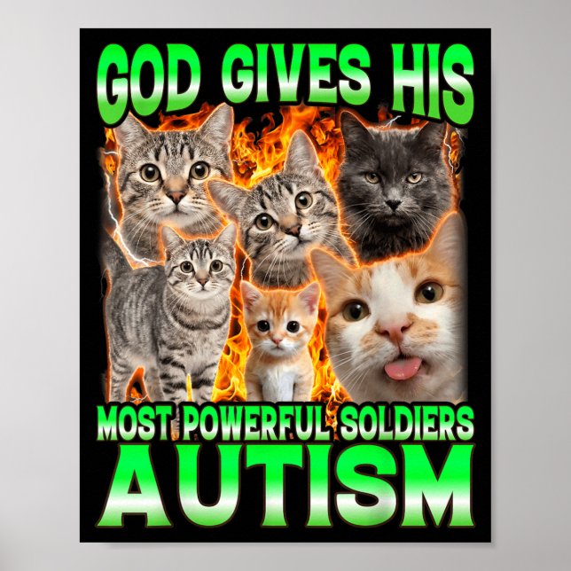 Gud Ger Sin Mest Kraftfulla Autism Rolig Katt Meme Poster (Framsidan)