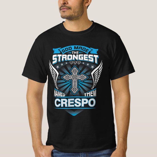 Gud gjorde det starkaste och namngav dem Crespo T Shirt (Framsida)