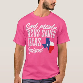 Gud gjorde Jesus Saved Texas Razed Texas Pride Sta T Shirt