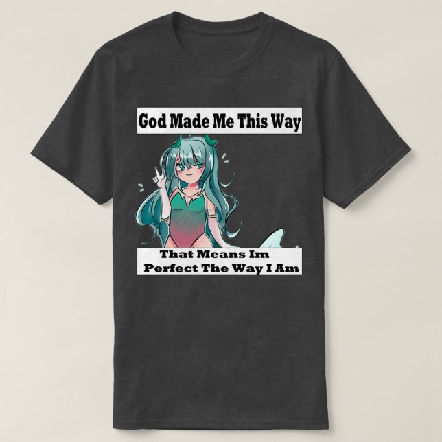 Gud gjorde mig så här, 2 t shirt (Design framsida)