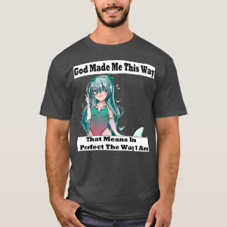 Gud gjorde mig så här, 2 t shirt