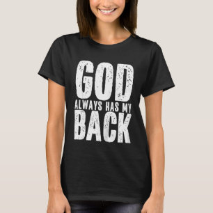 Gud har alltid min bakåtfunna kristna Religiösa S T Shirt