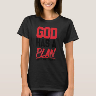 Gud har en plan att lita på att den lever. t shirt
