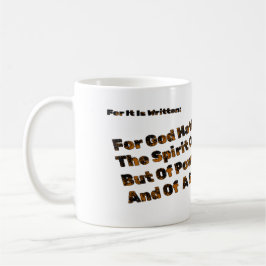 Gud har inte gett oss fruktan. kaffemugg