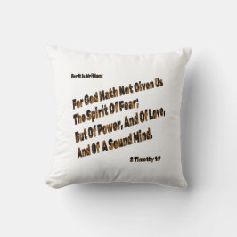 Gud har inte gett oss fruktan. kudde
