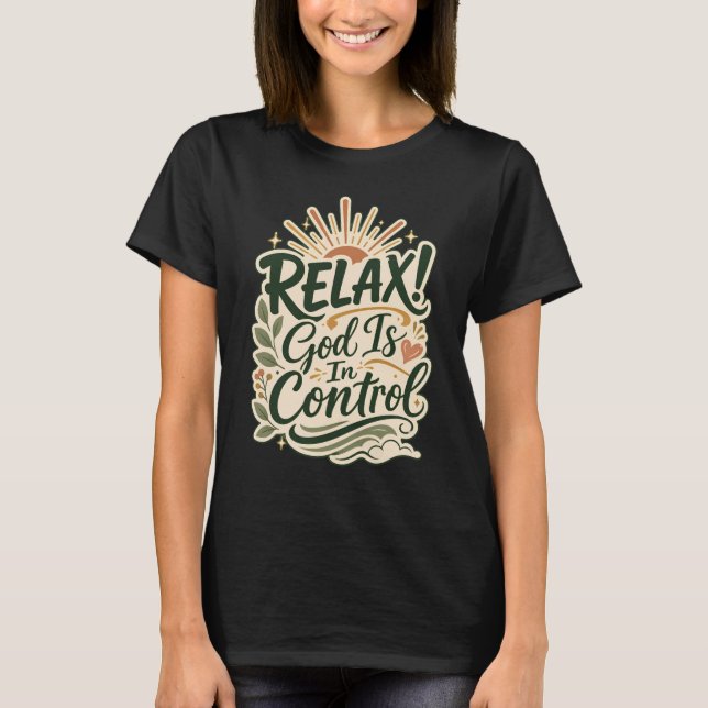 Gud Har Kontrollen Kristet Tro-Baserad Design T Shirt (Framsida)