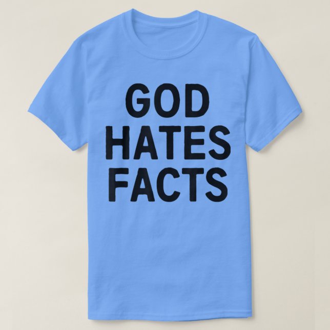 Gud hatar fakta T-Shirt (Design framsida)