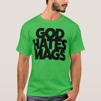 Gud hatar Mags tjej T Shirt
