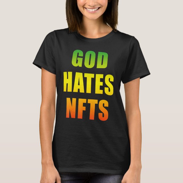 Gud Hates Nfts Anti Nft T Shirt (Framsida)