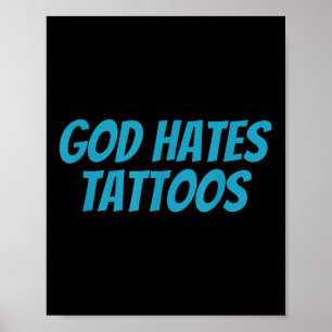 Gud Hates Tattoos _ Funny Sarkastisk Religiösa Poster