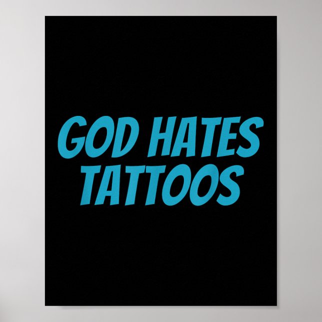 Gud Hates Tattoos _ Funny Sarkastisk Religiösa Poster (Framsidan)