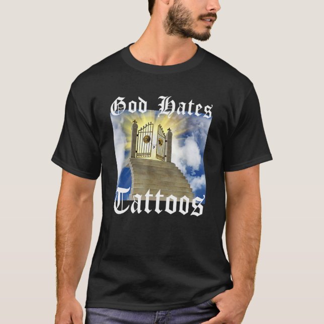 Gud Hates Tattoos T Shirt (Framsida)