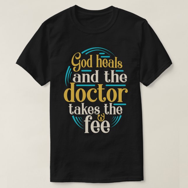 Gud Heals Funny Christian Slogan Religion säger T Shirt (Design framsida)