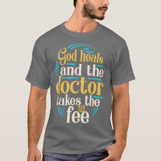 Gud Heals Funny Christian Slogan Religion säger T Shirt