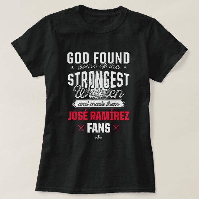 Gud hittade den starkaste Jose Ramirez Fläkt Funny T Shirt (Design framsida)