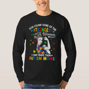 Gud hittade några starkaste kvinnor Autism Awarene T Shirt