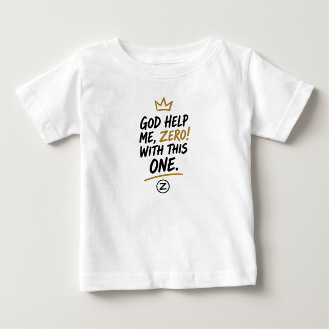 Gud hjälp mig, Zero! Baby Fine Jersey T-shirt (Framsida)
