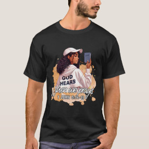 Gud hör när vi ber tro Svarta historiemånaden T Shirt