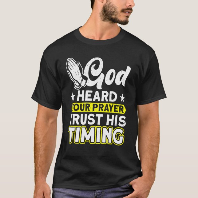 Gud hörde er bön lita på hans tidsinställda bibels t shirt (Framsida)