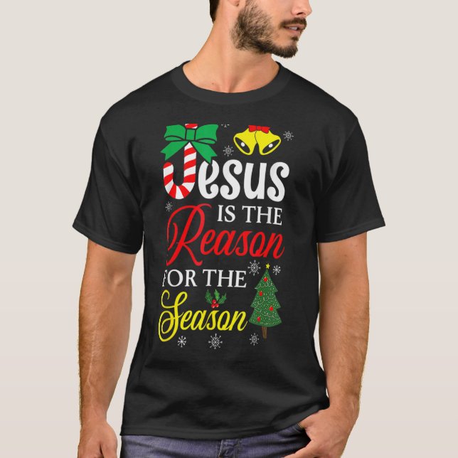 Gud Jesus Kristus är orsak till julsäsongen T Shirt (Framsida)