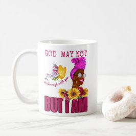 Gud kanske inte är med dig, men jag är Mugg