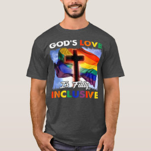Gud Kärlek är fullt inkluderande HBT-stöd för Gud T Shirt