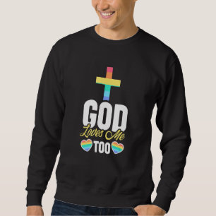 Gud Kärlek mig också - HBT Homosexual Christian Ga Lång Ärmad Tröja