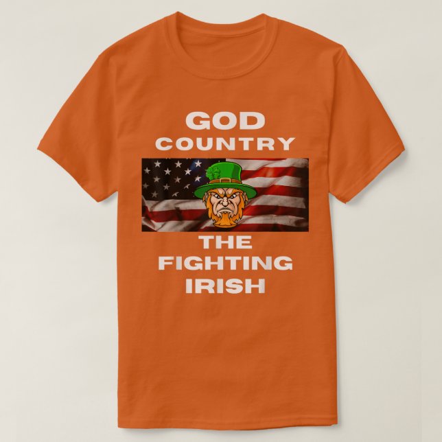 Gud Land de Fighting Irish T Shirt (Design framsida)