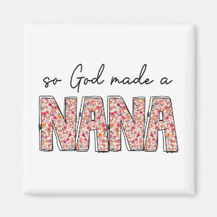 Gud Made A Nana Blommigt Wildblomma Lycklig Mor Da Magnet