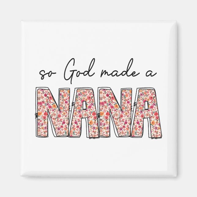 Gud Made A Nana Blommigt Wildblomma Lycklig Mor Da Magnet (Framsidan)